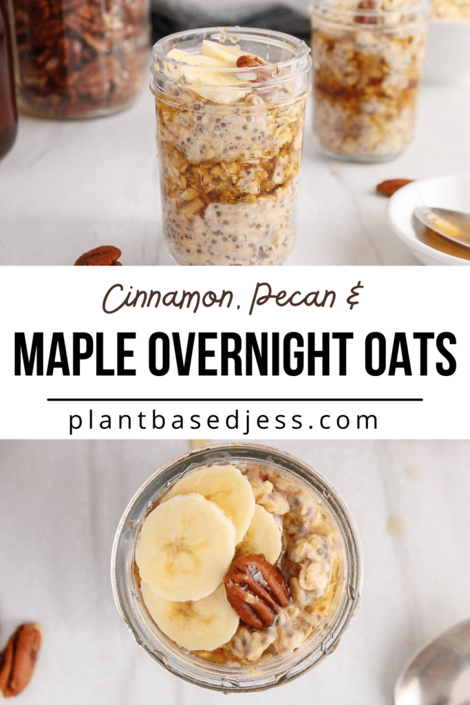 Maple Pecan Overnight Oats - Plant Based Jess