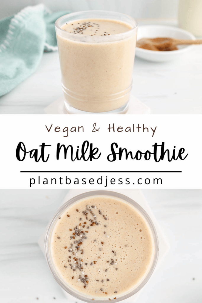 Oat Milk Smoothie - Plant Based Jess