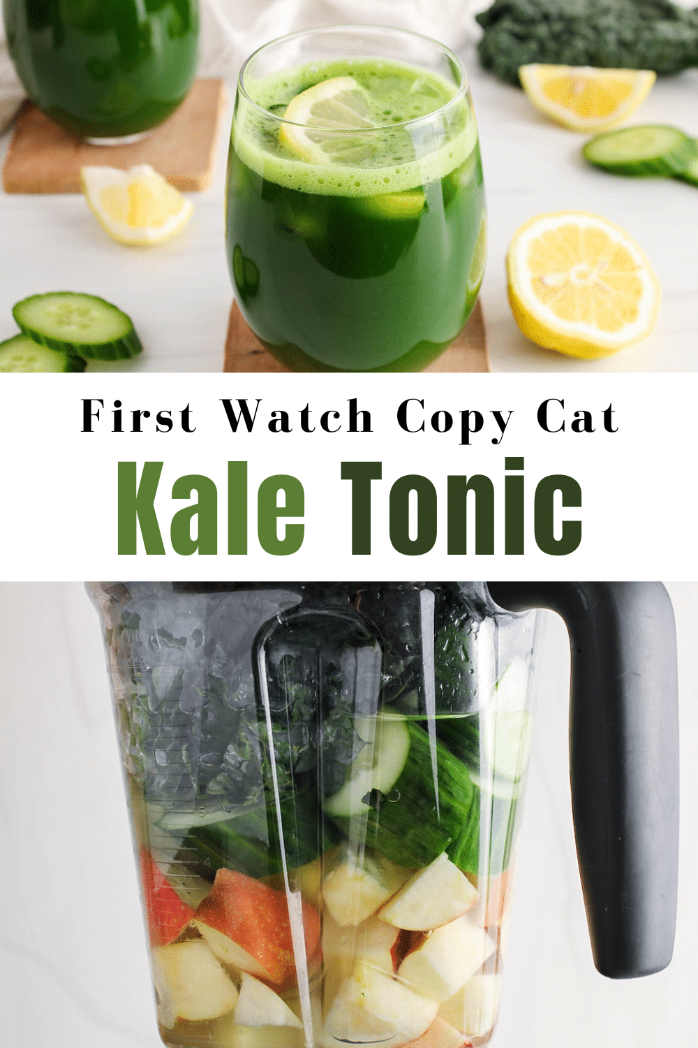 Kale Tonic (First Watch Copy Cat Recipe) Plant Based Jess
