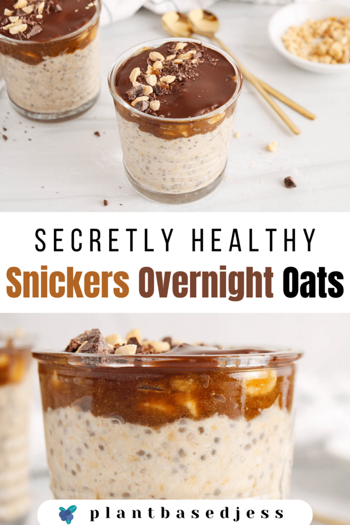 Pinterest picture showing 2 images of a snickers overnight oats with an overlay text saying: "Secretly Healthy Snickers Overnight Oats".