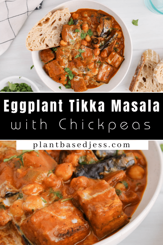 Pinterest graphic showing 2 images of a vegan eggplant tikka masala with an overlay text saying: Eggplant Tikka Masala with Chickpeas".
